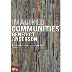 benedict anderson imagined communities summary